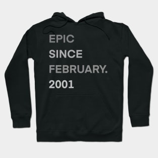 epic since february 2001 20th Gift Birthday 20 Years Old Hoodie